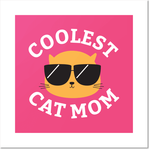 Coolest Cat Mom Wall Art by cartoonbeing